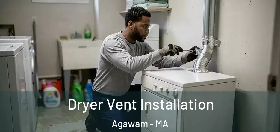 Dryer Vent Installation Agawam - MA