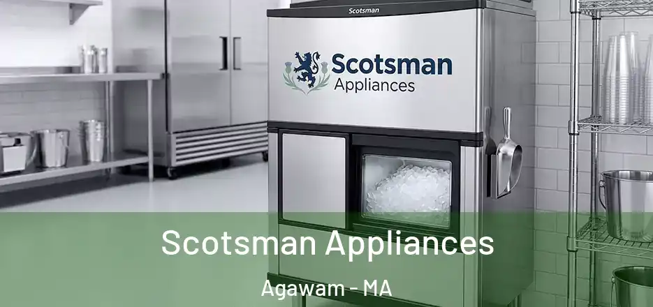  Scotsman Appliances Agawam - MA