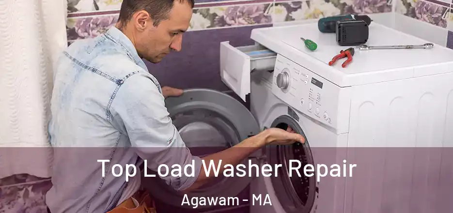 Top Load Washer Repair Agawam - MA