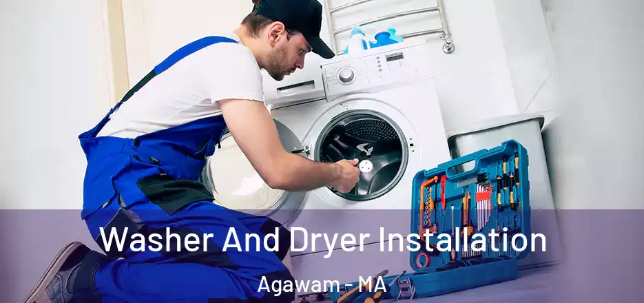 Washer And Dryer Installation Agawam - MA